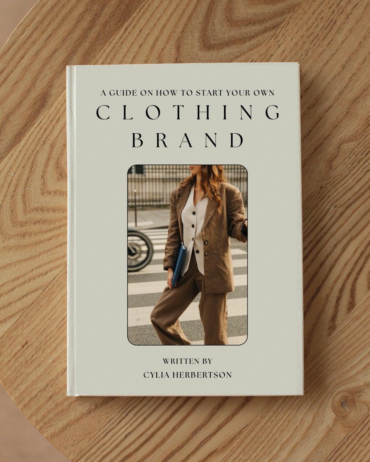 The Complete Guide How To Start A Clothing Brand For Beginners - E-Book